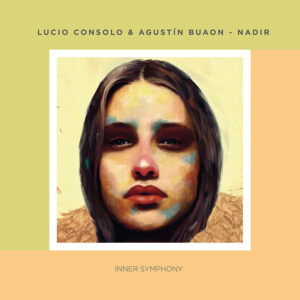 Lucio Consolo & Agustín Buaon - Nadir