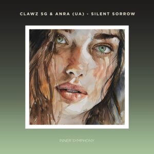 Clawz SG & ANRA (UA) - Silent Sorrow